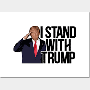 I Stand with Trump The President of US. Posters and Art